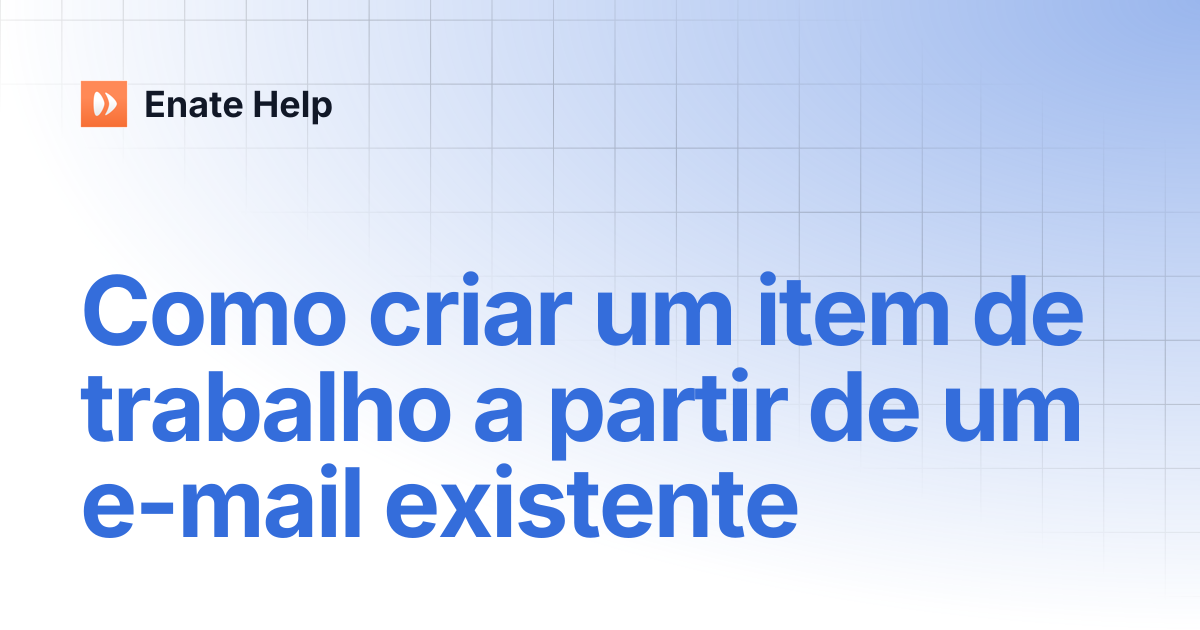 Como criar um item de trabalho a partir de um e-mail existente ...