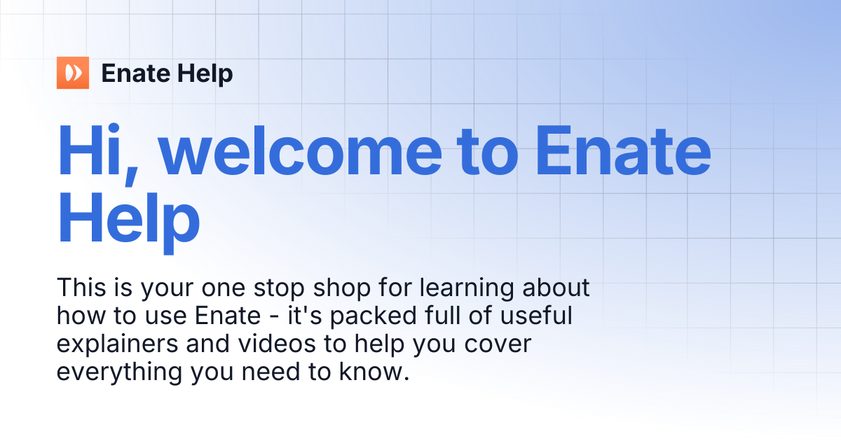 Hi, welcome to Enate Help | Enate Help